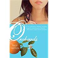 Orchards by THOMPSON, HOLLY, 9780385739788