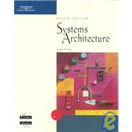 Systems Architecture, Fourth Edition by Burd, Stephen D., 9780619159788