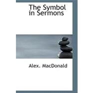 The Symbol in Sermons by MacDonald, Alex, 9781110619788