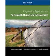 Engineering Applications in Sustainable Design and Development, SI Edition by Striebig, Bradley; Ogundipe, Adebayo A.; Papadakis, Maria, 9781133629788
