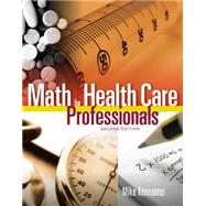 Math for Health Care Professionals by Kennamer, Michael, 9781305509788
