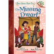 The Missing Dwarf: A Branches Book (Once Upon a Fairy Tale #3) by Staniszewski, Anna; Pamintuan, Macky, 9781338349788