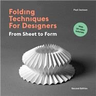 Folding Techniques for Designers Second Edition by Jackson, Paul, 9781529419788