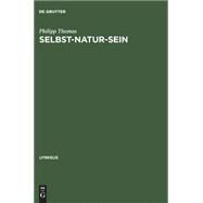 Selbst-natur-sein by Thomas, Philipp, 9783050029788