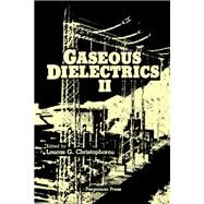 Gaseous Dielectrics II by Loucas G. Christophorou, 9780080259789