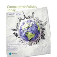 Comparative Politics Today: A World View [Rental Edition] by Powell, Jr., G Bingham., 9780134639789