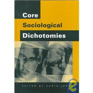 Core Sociological Dichotomies by Chris Jenks, 9780803979789