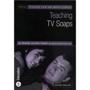 Teaching TV Soaps by Alexander, Louise; Cousens, Alison, 9780851709789