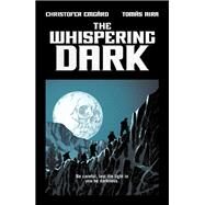 The Whispering Dark by Emgard, Christofer; Aira, Tomas, 9781506709789