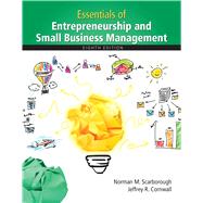 Essentials of Entrepreneurship and Small Business Management by Scarborough, Norman M.; Cornwall, Jeffrey R., 9780133849790