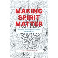Making Spirit Matter by Mcgrath, Larry Sommer, 9780226699790