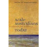Arab-Australians Today Citizenship and Belonging by Hage, Ghassan, 9780522849790