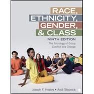 Race, Ethnicity, Gender, and Class by Healey, Joseph F.; Stepnick, Andi;, 9781544389790