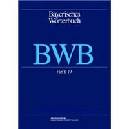 BWB (Bayerisches Worterbuch by Denz, Josef; Funk, Edith; Gluck, Alexander; Rowley, Anthony R.; Schamberger-Hirt, Andrea, 9783110399790