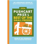 Pushcart Prize L Best of the Small Presses (2026) by Unknown, 9798985469790