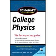 Schaum's Easy Outline of College Physics, Revised Edition by Bueche, Frederick; Hecht, Eugene, 9780071779791