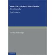 East Timor and the International Community: Basic Documents by Edited by Heike Krieger, 9780521399791