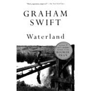 Waterland by SWIFT, GRAHAM, 9780679739791