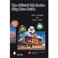 The Official U.s. Casino Chip Price Guide by Campiglia, James, 9780764329791