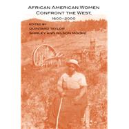 African American Women Confront the West, 1600-2000 by Taylor, Quintard, 9780806139791