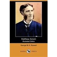 Matthew Arnold by Russell, George W. E.; Nicoll, Robertson, 9781409979791