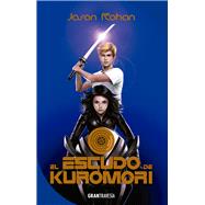 El escudo de Kuromori by Rohan, Jason, 9786077359791