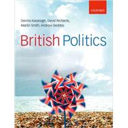 British Politics by Kavanagh, Dennis; Richards, David; Geddes, Andrew; Smith, Martin, 9780199269792