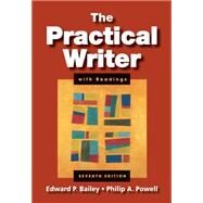 The Practical Writer with Readings (with 2009 MLA Update Card) by Bailey, Edward P.; Powell, Philip A., 9780495899792