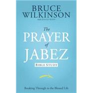 The Prayer of Jabez Bible Study by WILKINSON, BRUCE, 9781576739792