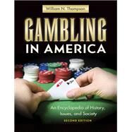 Gambling in America by Thompson, William N., 9781610699792
