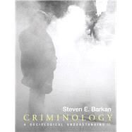 Criminology A Sociological Understanding by Barkan, Steve E., 9780135109793