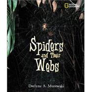 Spiders and Their Webs by MURAWSKI, DARLYNE A., 9780792269793