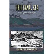 Ohio Canal Era by Scheiber, Harry N.; Friedman, Lawrence M., 9780821419793