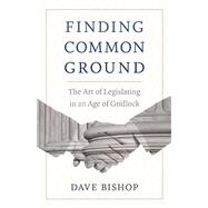 Finding Common Ground by Bishop, Dave; Sturdevant, Lori; Hughes, John (AFT), 9780873519793