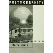 Postmodernity by Smart,Barry, 9781138149793