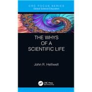 The Whys of a Scientific Life by Helliwell; John R., 9781138389793