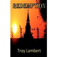 Redemption by Lambert, Troy L.; Crawford, Annabelle, 9781475129793