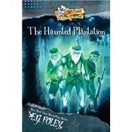 The Haunted Plantation by Foley, E. G., 9781499749793