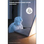 Chameleon in a Candy Store by Anonymous, 9781501169793