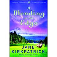 A Mending at the Edge by KIRKPATRICK, JANE, 9781578569793