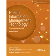 Health Information Management Technology, with Online Access: An Applied Approach by Sayles; Gordon, 9781584269793