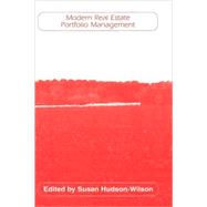 Modern Real Estate Portfolio Management by Hudson-Wilson, Susan, 9781883249793