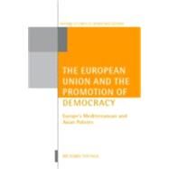 The European Union and the Promotion of Democracy by Youngs, Richard, 9780199249794