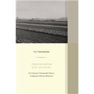 Transborder Los Angeles by Yu Tokunaga, 9780520379794