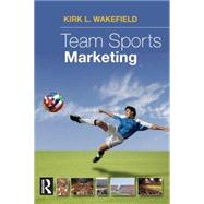 Team Sports Marketing by Wakeland; Kirk, 9780750679794
