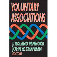 Voluntary Associations by John W. Chapman, 9781351299794