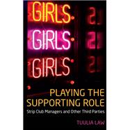 Playing the Supporting Role by Tuulia Law, 9781487549794