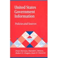 United States Government Information by Hernon, Peter, 9781563089794