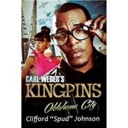 Carl Weber's Kingpins: Oklahoma City by JOHNSON, CLIFFORD 