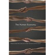 The Human Economy by Hart, Keith; Laville, Jean-Louis; Cattani, Antonio David, 9780745649795